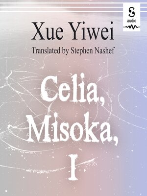cover image of CELIA, MISOKA, I